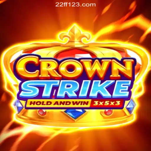 Crownstrike: Dive Into Excitement and Fun Daily With 22FF