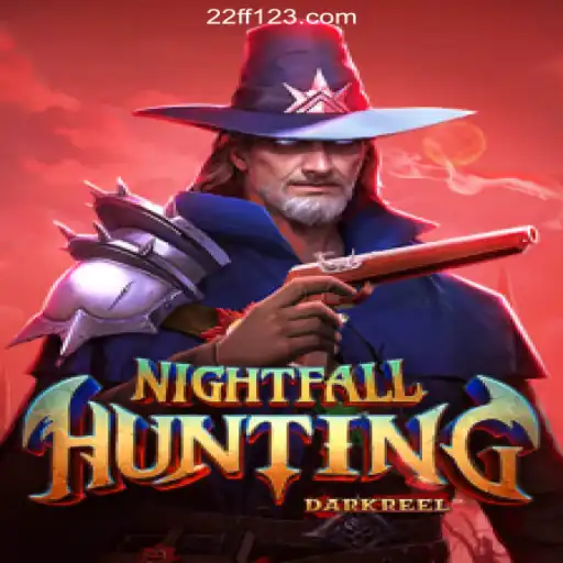 NightfallHunting: Dive into Excitement and Fun with 22FF